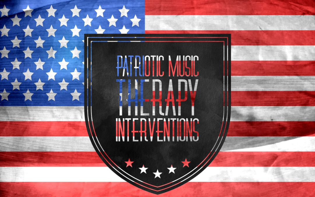 Patriotic Music Therapy Inteventions for Older Adults