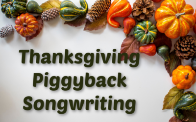 Thanksgiving Piggyback Songwriting