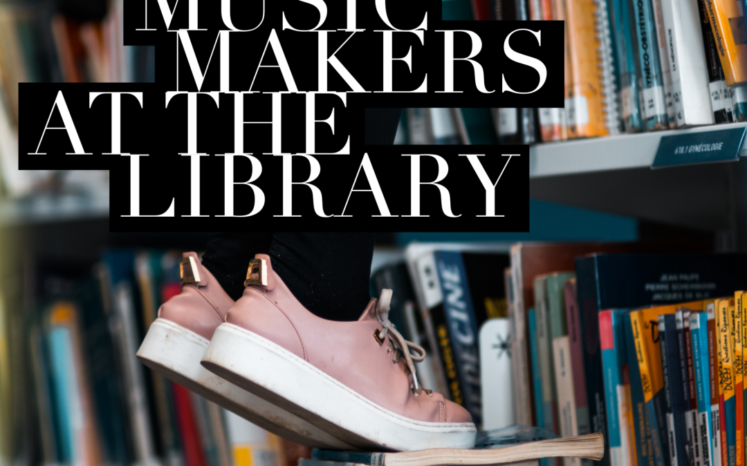 Music Makers is BACK and it’s FREE!