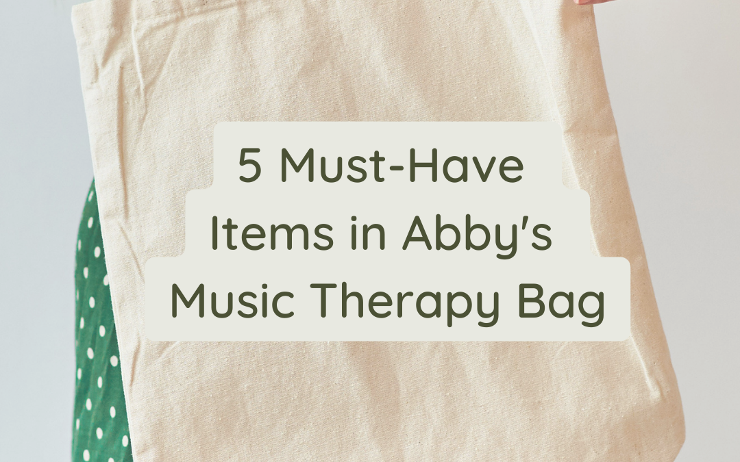 green text over a stock image of woman in green polka dot dress holding a cream colored canvas tote. Text reads: 5 must have items in Abby's music therapy bag.