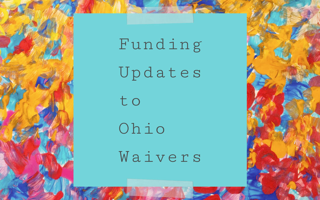 Floral background with a centered light blue box layered over top that has the script "Funding Updates to Ohio Waivers" overtop