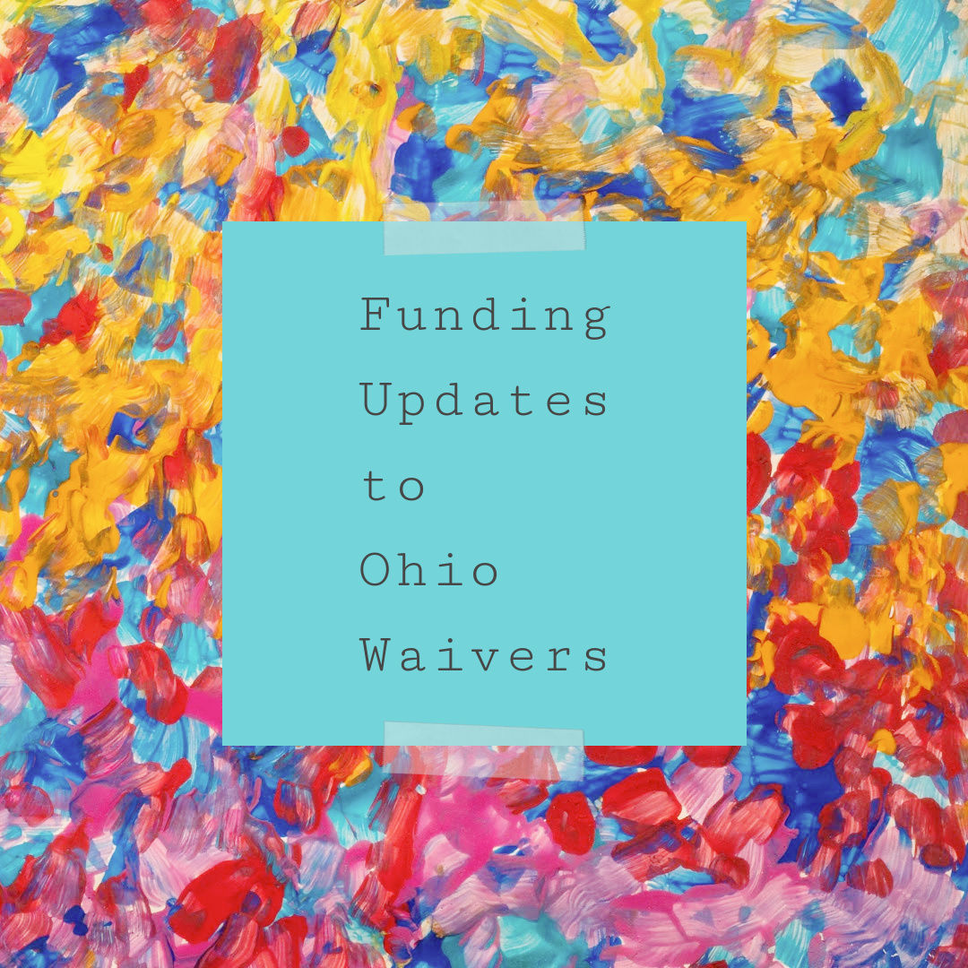 Floral background with a centered light blue box layered over top that has the script "Funding Updates to Ohio Waivers" overtop