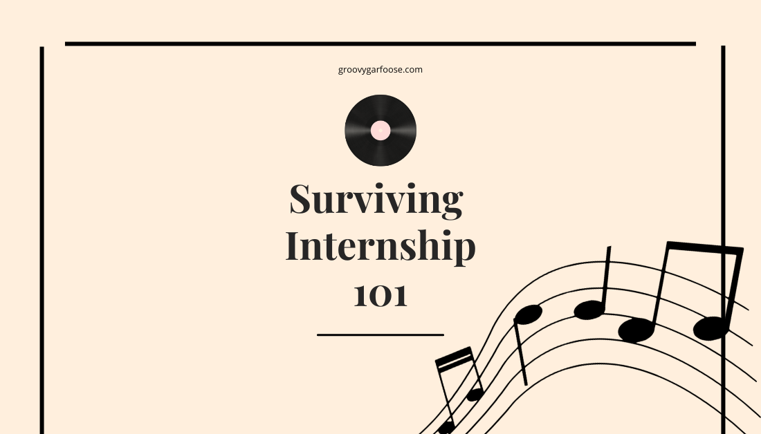 cream colored background with black text reading "Surviving Internship 101." Text is underneath a graphic of a record. Music notes on a staff are in the bottom right hand corner of the image.