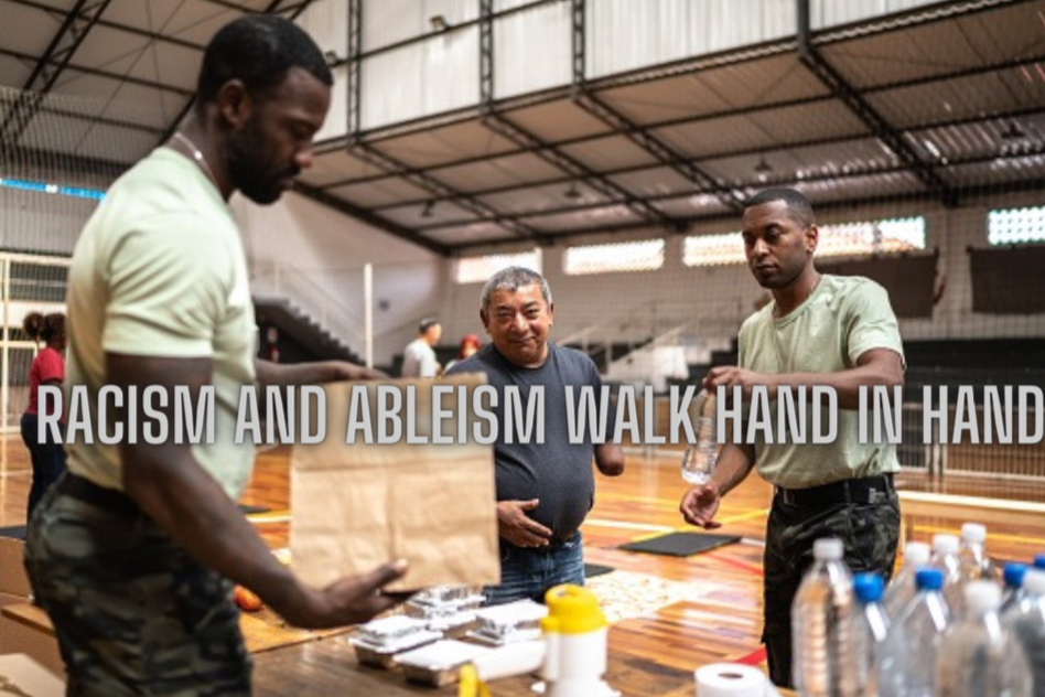 Racism and Ableism Walk Hand in Hand